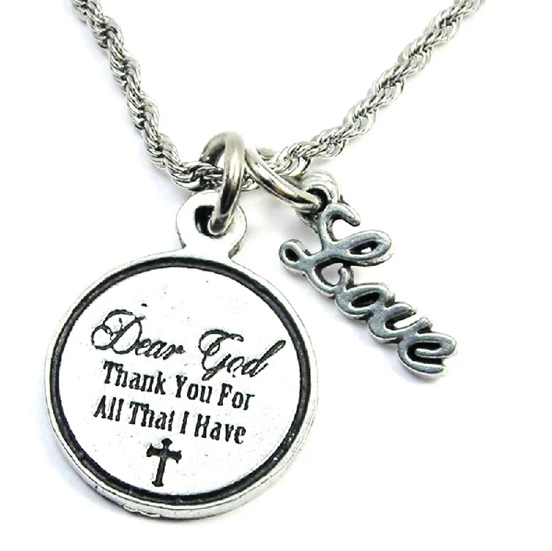 custom name necklaces for women -Dear God Thank You For All That I Have 20" Rope Necklace With Love