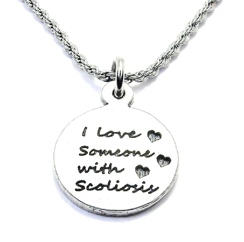 colorful necklaces for women -I Love Someone With Scoliosis Single Charm Necklace