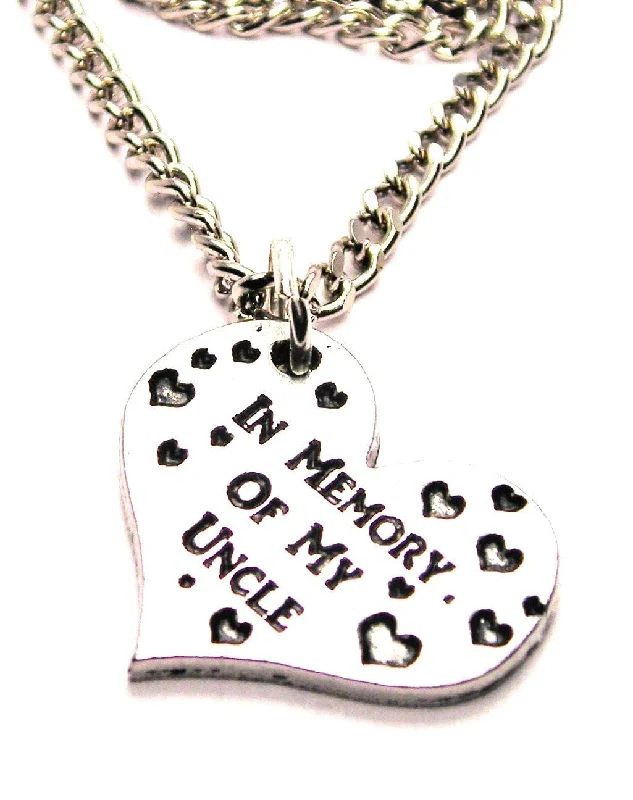 men's style necklaces for women -In Memory Of My Uncle Single Charm Necklace