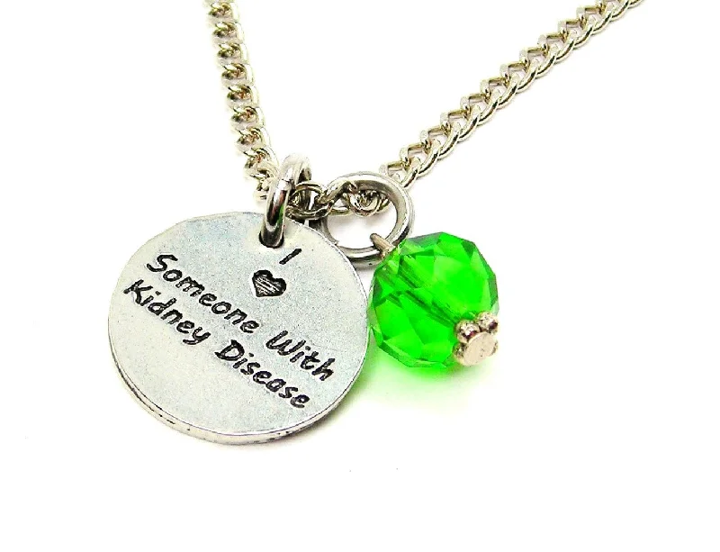 women's silver necklaces -I Love Someone With Kidney Disease Single Charm Necklace