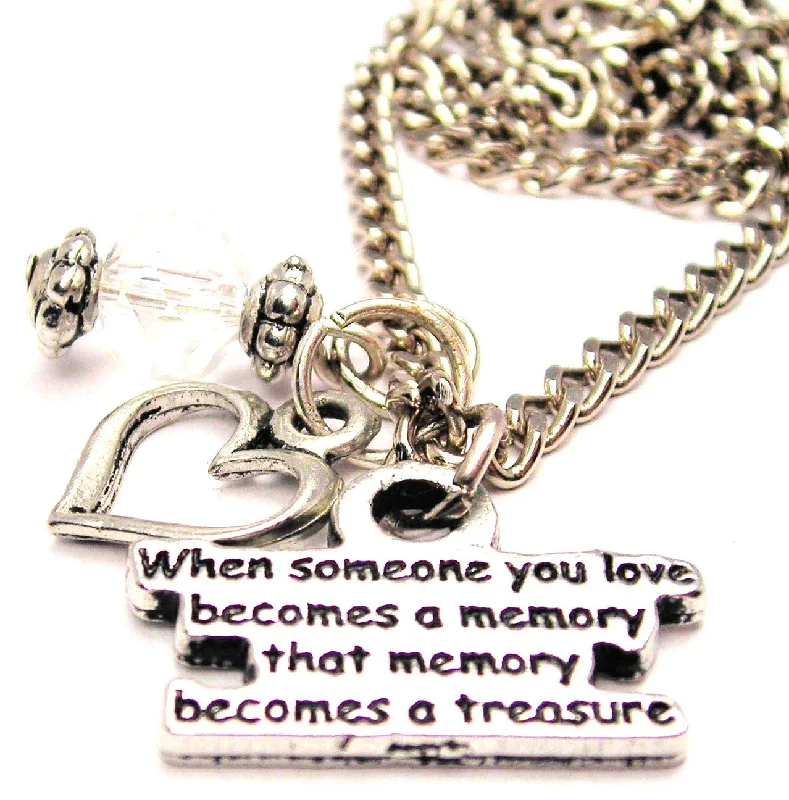 infinity pendant necklaces -When Someone You Love Becomes A Memory That Memory Becomes A Treasure Heart And Crystal Necklace