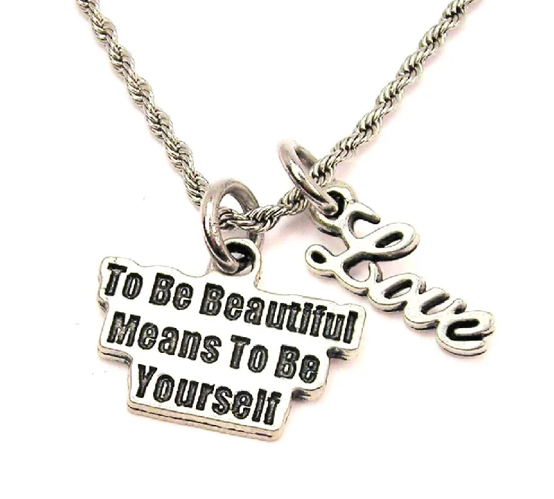 wedding necklaces for women -To Be Beautiful Means To Be Yourself 20" Chain Necklace With Cursive Love Accent